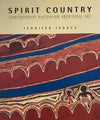 Spirit Country Contemporary Australian Aboriginal Art